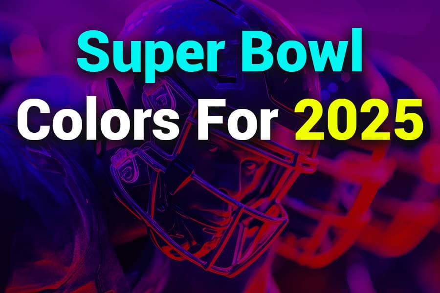 Super Bowl Colors for 2025 What Colors Will Define the Biggest Game?